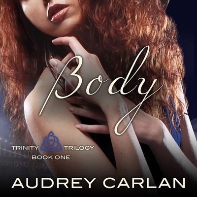 Cover for Audrey Carlan · Body (CD) (2016)