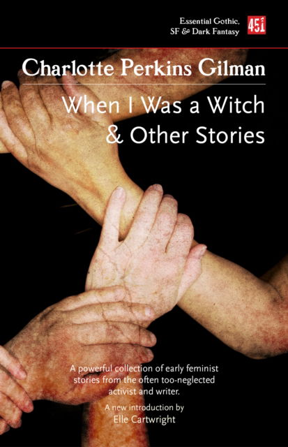 Cover for Charlotte Perkins Gilman · When I Was a Witch &amp; Other Stories - Foundations of Feminist Fiction (Paperback Bog) (2023)