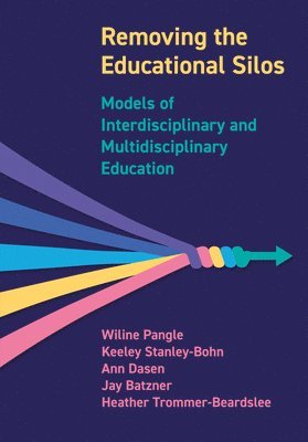 Cover for Removing the Educational Silos: Models of Interdisciplinary and Multi-disciplinary Education (Paperback Book) (2025)