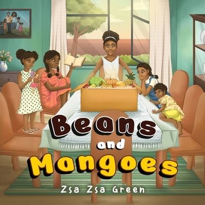 Cover for Zsa Zsa Green · Beans and Mangoes (Paperback Book) (2024)