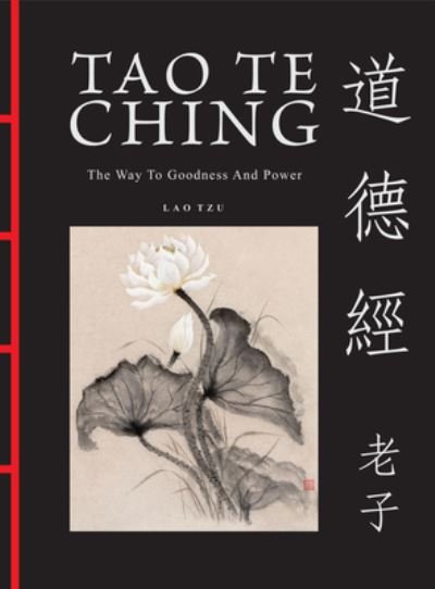 Tao Te Ching (Dao De Jing): The Way to Goodness and Power - Chinese Bound - Lao Tzu - Bøker - Amber Books Ltd - 9781838864804 - 14. august 2024