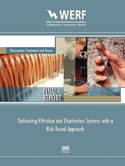 Cover for Werf · Optimizing Filtration and Disinfection Systems with a Risk-Based Approach (Paperback Bog) (2010)