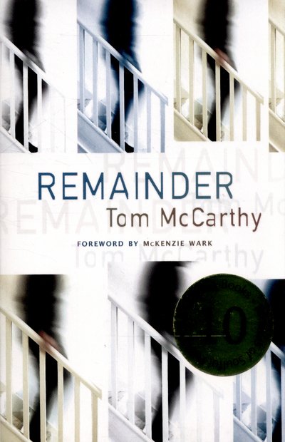 Remainder - Tom McCarthy - Libros - Alma Books Ltd - 9781846883804 - 15 de junio de 2015