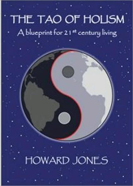 Cover for Howard Jones · The Tao of Holism: a Blueprint for 21st Century Living (Taschenbuch) (2008)