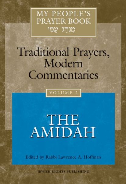 Cover for Rabbi Lawrence A. Hoffman · My People's Prayer Book Vol 2: The Amidah (Hardcover Book) (1998)