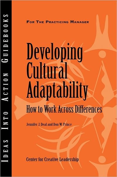 Cover for Center for Creative Leadership (Ccl) · Developing Cultural Adaptability: How to Work Across Differences - J-b Ccl (Center for Creative Leadership) (Paperback Book) (2003)