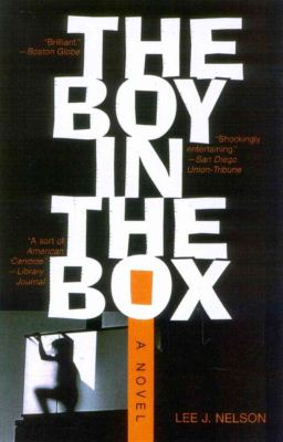 Cover for Lee J. Nelson · The Boy in the Box: A Novel (Paperback Book) (2004)