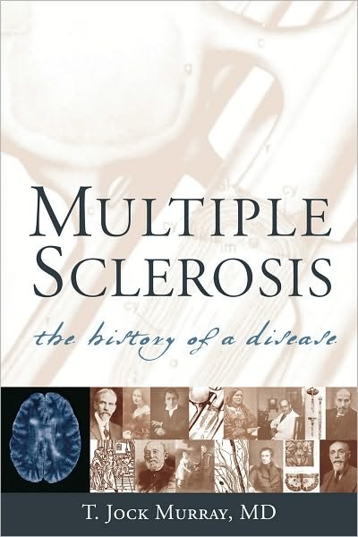 Cover for T. Jock Murray · Multiple Sclerosis: The History of a Disease (Paperback Book) (2004)