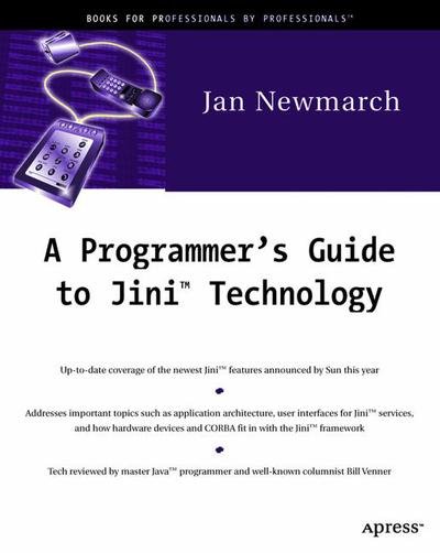A Programmer's Guide to Jini Technology - Jan Newmarch - Livros - APress - 9781893115804 - 7 de dezembro de 2000