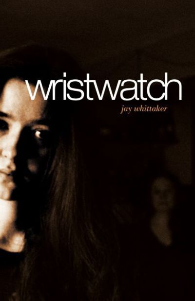 Wristwatch - Jay Whittaker - Books - Cinnamon Press - 9781910836804 - October 2, 2017