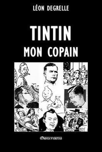 Cover for Leon Degrelle · Tintin, mon copain (Paperback Book) (2018)