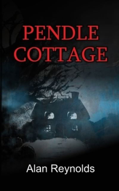 Cover for Alan Reynolds · Pendle Cottage (Paperback Book) (2023)