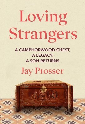 Cover for Jay Prosser · Loving Strangers (Hardcover Book) (2024)