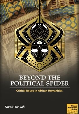 Cover for Kwesi Yankah · Beyond the Political Spider (Pocketbok) (2021)