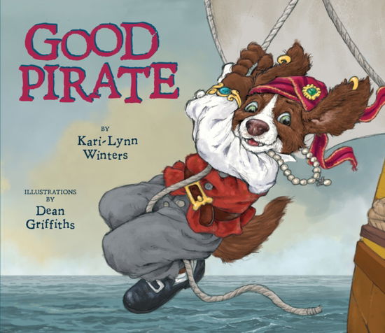 Cover for Kari-Lynn Winters · Good Pirate (Hardcover Book) [First edition. edition] (2016)