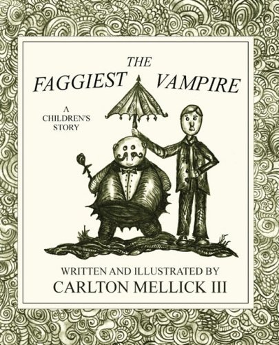 Cover for Carlton Mellick III · The Faggiest Vampire (Paperback Bog) (2009)