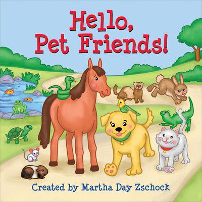 Cover for Martha Day Zschock · Hello, Pet Friends! (Book) (2023)