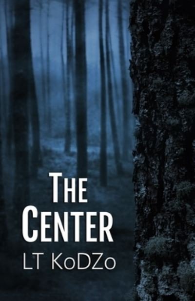 Cover for Lt Kodzo · The Center (Paperback Bog) (2019)