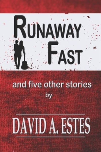 Cover for David A. Estes · Runaway Fast (Paperback Book) (2019)