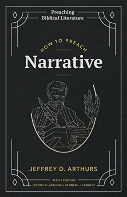 Cover for Jeffrey D Arthurs · How to Preach Narrative - Preaching Biblical Literature (Paperback Book) (2022)