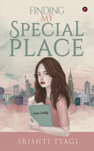 Cover for Srishti Tyagi · Finding My Special Place (Paperback Book) (2017)