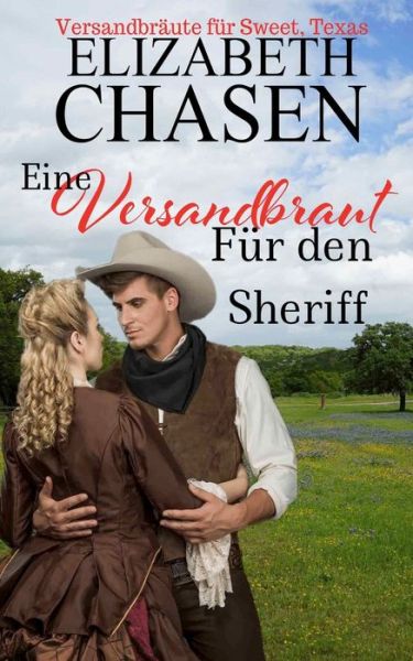 Cover for Elizabeth Chasen · Eine Versandbraut Fur Den Sheriff (Paperback Book) (2019)