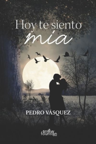 Cover for Pedro Vasquez · Hoy te siento mia (Taschenbuch) (2021)