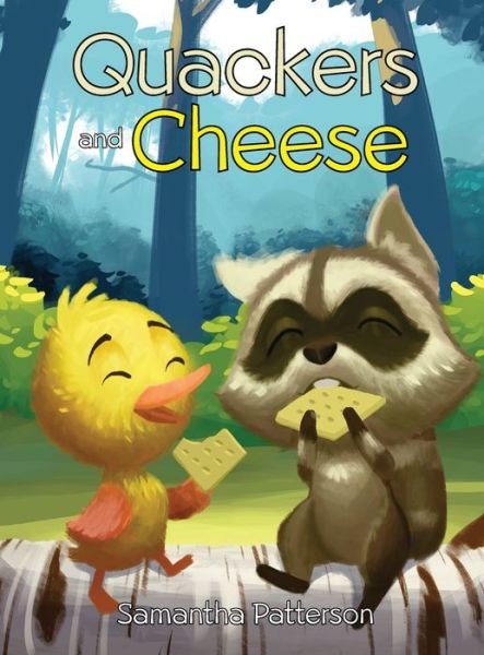 Samantha Patterson · Quackers and Cheese (Hardcover Book) (2020)