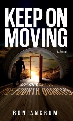 Cover for Ron Ancrum · Keep On Moving (Innbunden bok) (2021)
