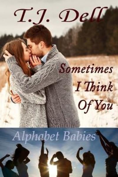 Cover for T J Dell · Sometimes I Think of You (Paperback Book) (2017)