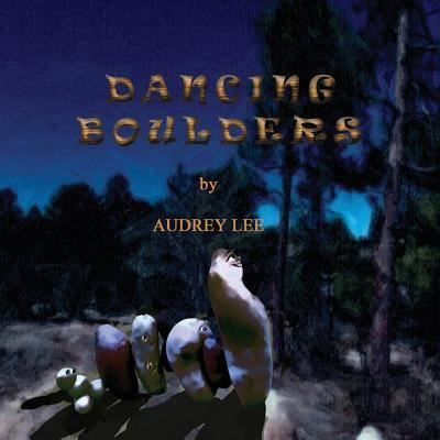 Cover for Audrey Lee · Dancing Boulders (Paperback Book) (2017)