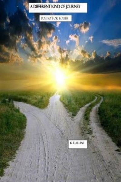 Cover for K T Arlene · A Different Kind of Journey (Paperback Bog) (2018)