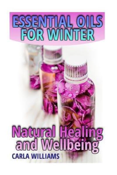 Cover for Carla Williams · Essential Oils for Winter (Paperback Book) (2017)