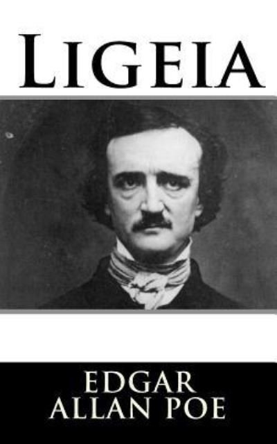 Cover for Edgar Allan Poe · Ligeia (Taschenbuch) (2017)