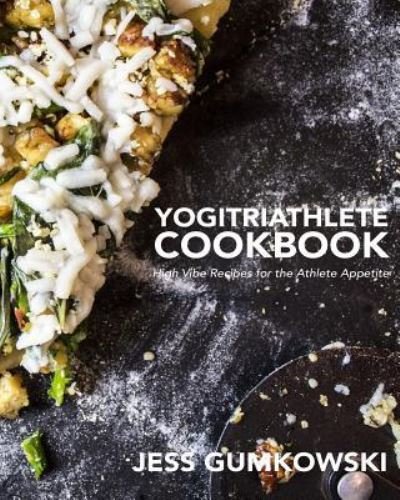 Cover for Bj Gumkowski · YogiTriathlete Cookbook (Taschenbuch) (2017)