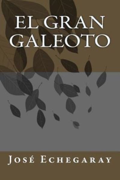 Cover for Jose Echegaray · El Gran Galeoto (Paperback Book) (2018)
