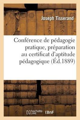 Cover for Tisserand-j · Conference De Pedagogie Pratique, Preparation Au Certificat D'aptitude Pedagogique (Paperback Bog) (2016)