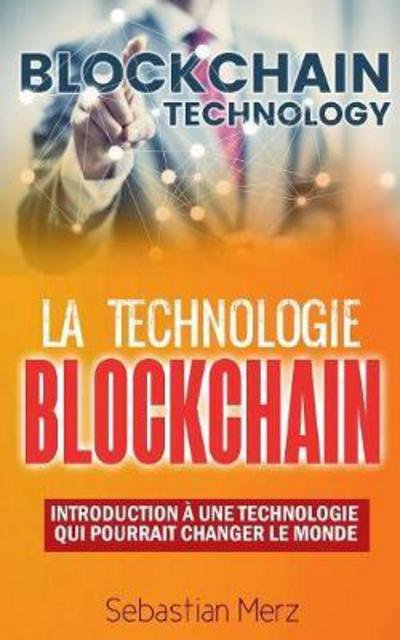 Cover for Merz · La Technologie Blockchain (Book) (2017)