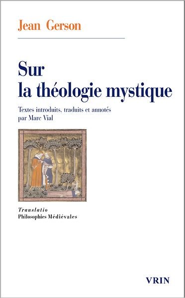Cover for Jean Gerson · Sur La Theologie Mystique (Translatio) (French Edition) (Paperback Bog) [French edition] (2008)