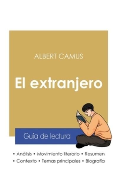Cover for Albert Camus · Guia de lectura El extranjero de Albert Camus (analisis literario de referencia y resumen completo) (Paperback Bog) (2020)
