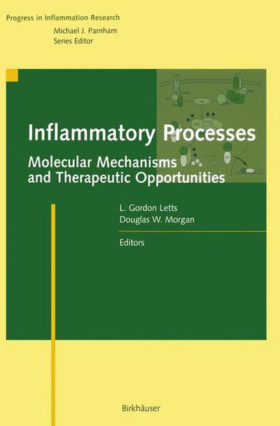 Cover for L Gordon Letts · Inflammatory Processes:: Molecular Mechanisms and Therapeutic Opportunities - Progress in Inflammation Research (Paperback Book) [Softcover reprint of the original 1st ed. 2000 edition] (2012)