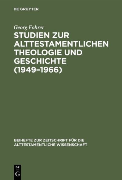 Cover for Georg Fohrer · Studien zur alttestamentlichen Theologie und Geschichte (1949-1966) (Hardcover Book) (1969)