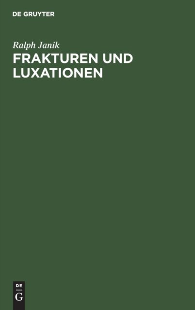 Cover for Ralph Janik · Frakturen und Luxationen (Inbunden Bok) (1977)