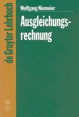 Cover for Wolfgang Niemeier · Ausgleichungsrechnung. (Paperback Book) (2002)