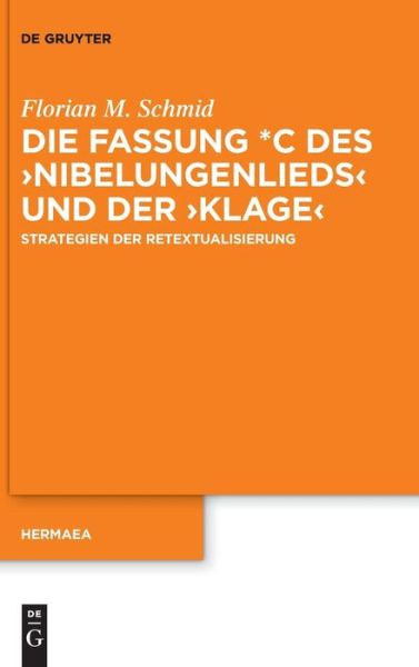 Cover for Schmid · Die Fassung C des 'Nibelungenlie (Book) (2018)