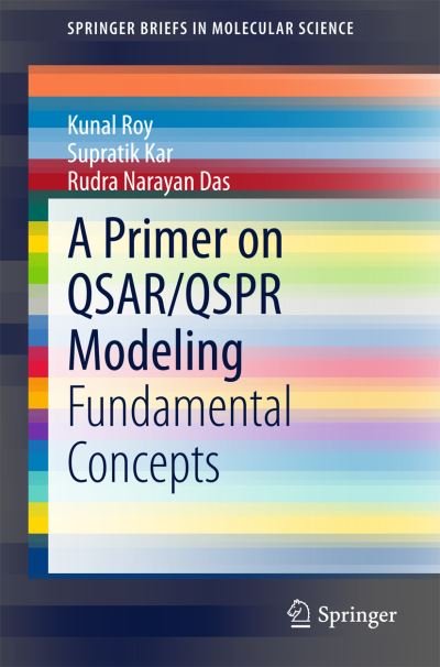 Cover for Kunal Roy · A Primer on QSAR / QSPR Modeling: Fundamental Concepts - SpringerBriefs in Molecular Science (Paperback Book) [2015 edition] (2015)