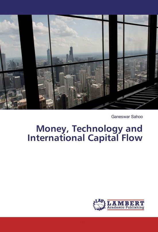 Cover for Sahoo · Money, Technology and Internation (Book)