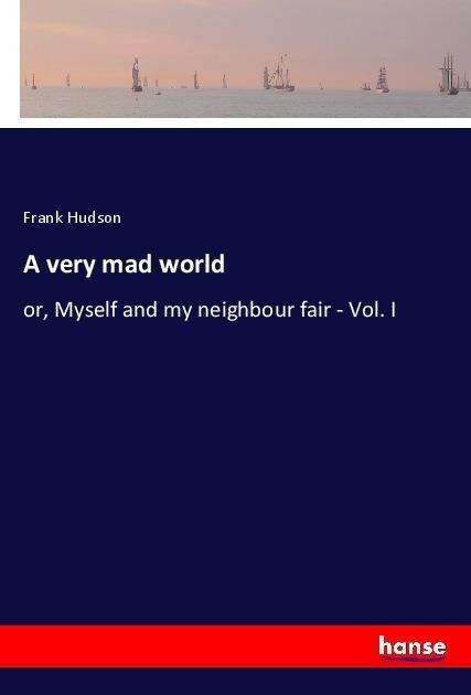 Cover for Hudson · A very mad world (Book)