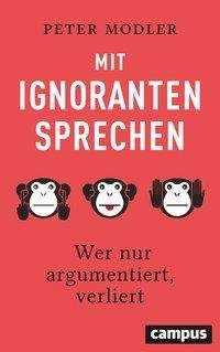 Cover for Modler · Mit Ignoranten sprechen (Book)