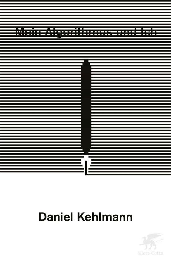 Cover for Kehlmann · Mein Algorithmus und ich (Bok)